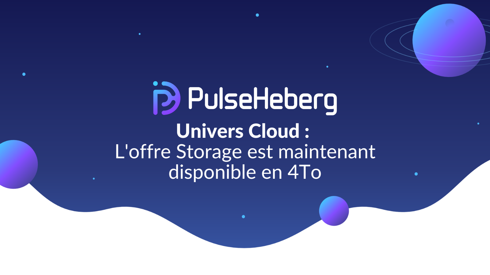 Univers Cloud : L'offre Storage est maintenant disponible en 4To